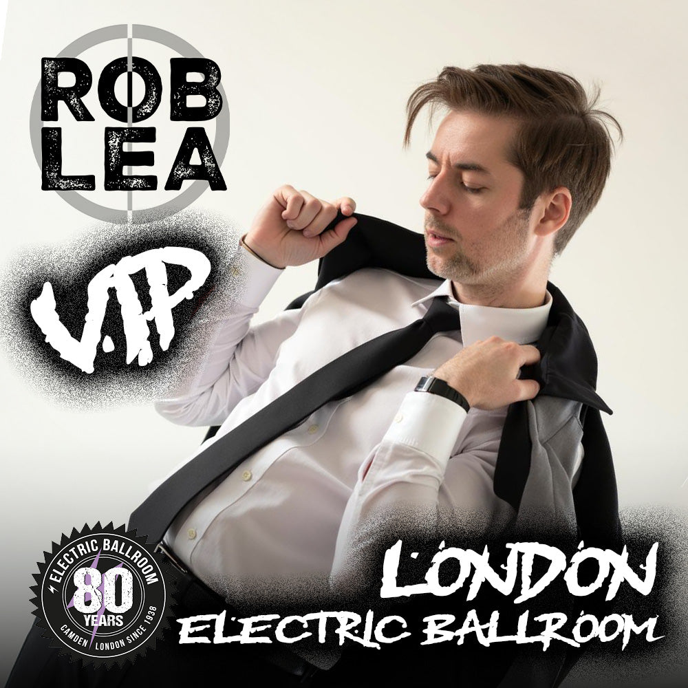 Rob Lea - Live at Electric Ballroom - Early Bird VIP + General Admission